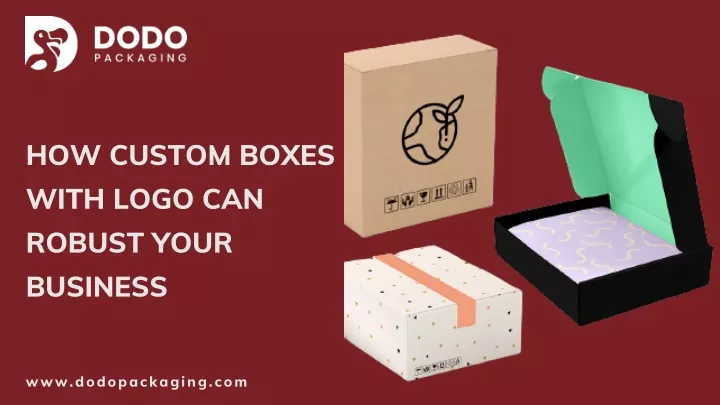 how custom boxes with logo can robust your