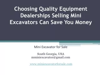 Choosing Quality Equipment Dealerships Selling Mini Excavators Can Save You Money