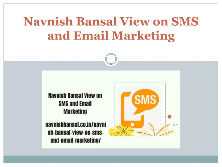 navnish bansal view on sms and email marketing