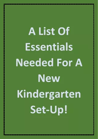 A List Of Essentials Needed For A New Kindergarten Set-Up!