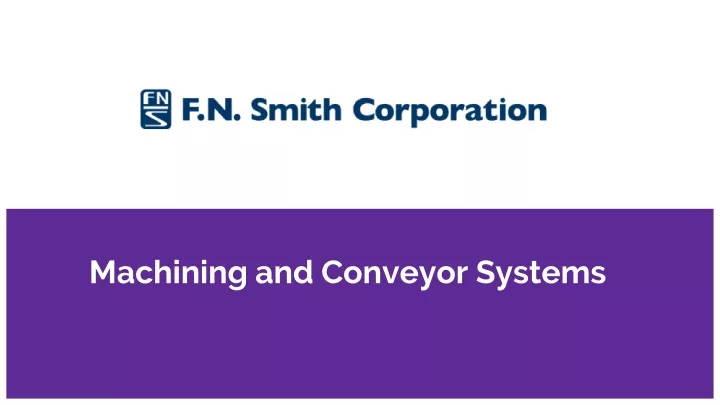 machining and conveyor systems