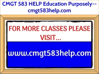 CMGT 583 HELP Education Purposely--cmgt583help.com