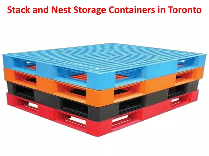 stack and nest storage containers in toronto