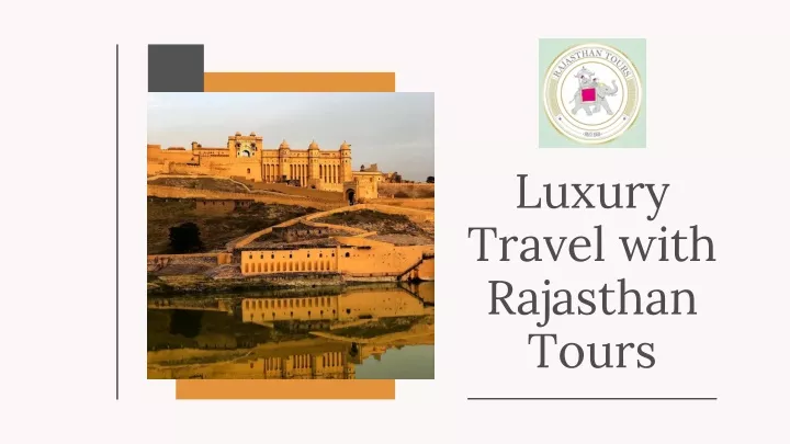 luxury travel with rajasthan tours