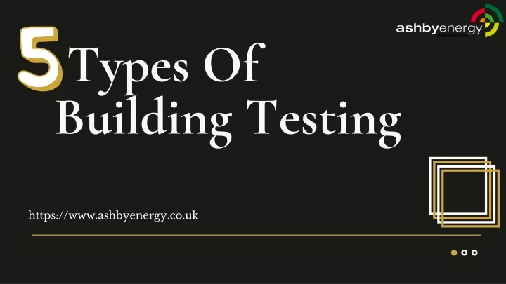 types of building testing