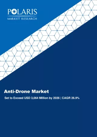 Anti-Drone Market Size, Share, Trends And Forecast To 2026