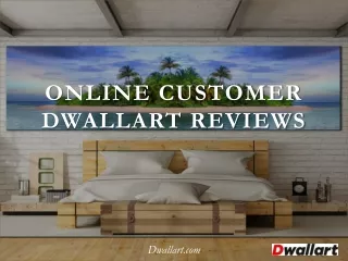 Online Customer Dwallart Reviews - www.dwallart.com