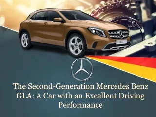 The Second-Generation Mercedes Benz GLA: A Car with an Excellent Driving Performance