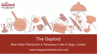 The Gaylord | Offering Great Indian delicacies in Isle of Dogs, London