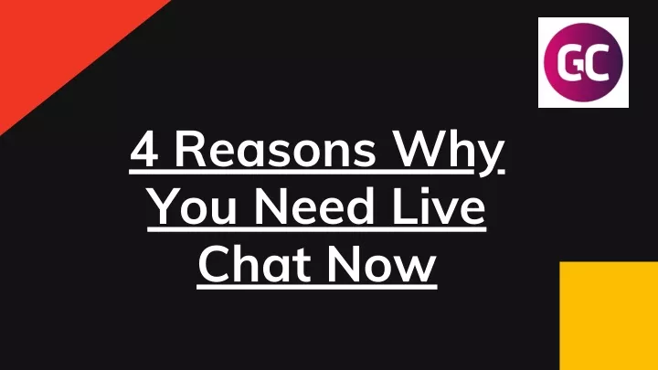 4 reasons why you need live chat now