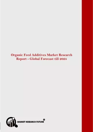 organic feed additives market is expected