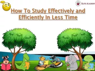 How to Study Effectively and Efficiently In Less Time