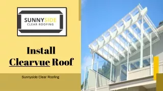 install clearvue roof