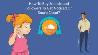 How To Buy Soundcloud Followers To Get Noticed On SoundCloud?