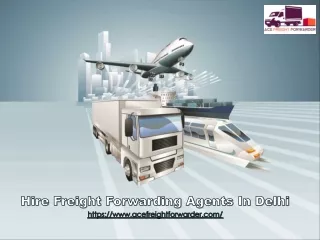 International Freight Forwarding Agents in Delhi | Ace Freight Forwarder