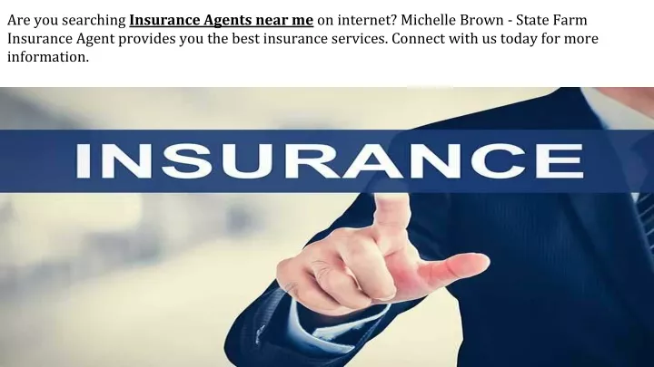 are you searching insurance agents near