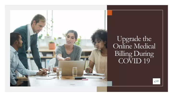 upgrade the online medical billing during covid 19