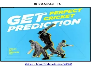 Bet365 cricket tips | Bet during the action with bet365 cricket live