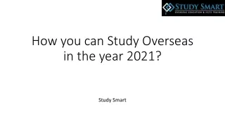 How you can Study Overseas in the year 2021