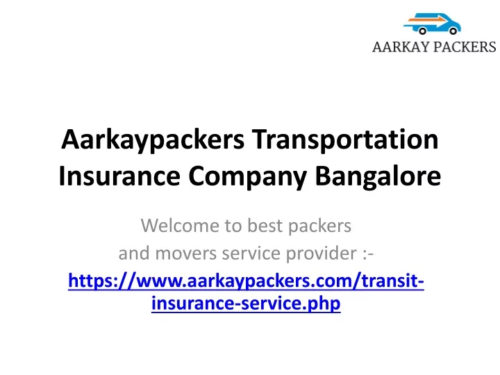 aarkaypackers transportation insurance company bangalore