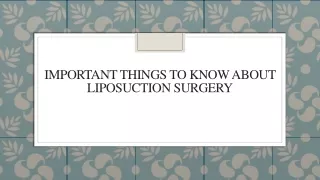 Important Things To Know About  Liposuction Surgery