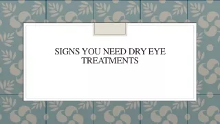 Signs You Need Dry Eye Treatments