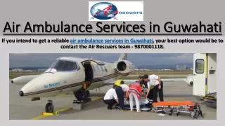 Air Ambulance Services in Guwahati | Air Rescuers: 9870001118