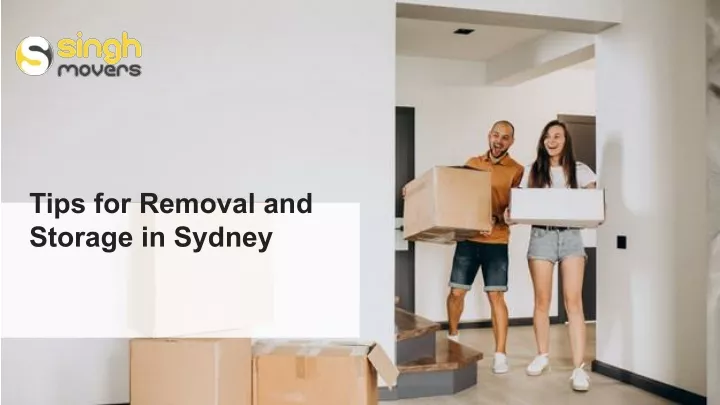 tips for removal and storage in sydney