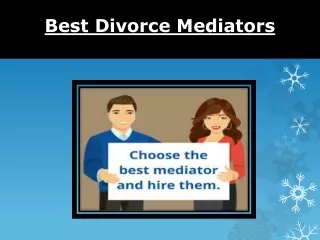 Choose Best Divorce Mediators