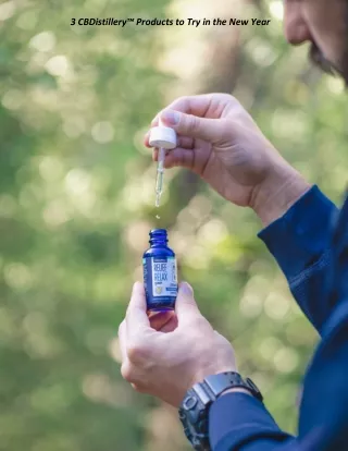 3 cbdistillery products to try in the new year