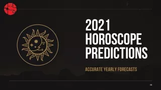 2021 Horoscope Predictions: Accurate Yearly Forecasts