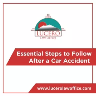 Car Accident Lawyer Albuquerque – Steps to Follow After an Accident