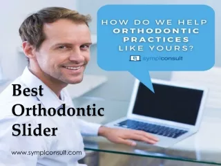 Best Orthodontic Slider - www.symplconsult.com