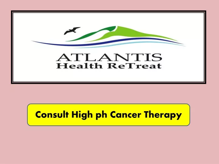 consult high ph cancer therapy