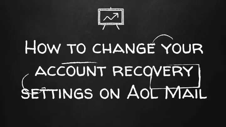 how to change your account recovery settings on aol mail