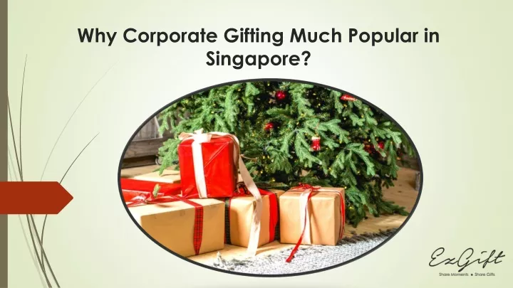 why corporate g ifting m uch popular in singapore