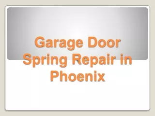 garage door spring repair in phoenix