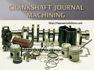 Find Crankshaft Journal Machining and Machining in situ