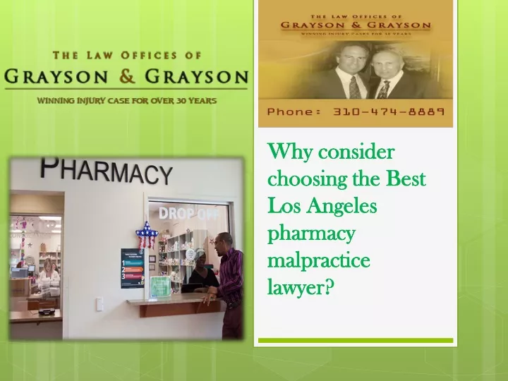 why consider choosing the best los angeles pharmacy malpractice lawyer