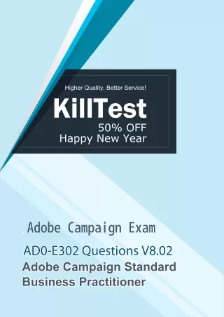 Latest Adobe Campaign AD0-E302 Practice Test V8.02 Killtest 2021