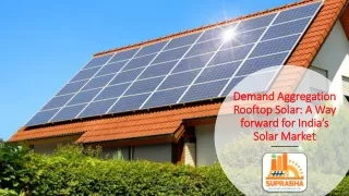 Demand Aggregation Rooftop Solar: A Way forward for India’s Solar Market