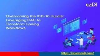 Overcoming the ICD-10 Hurdle: Leveraging CAC to Transform Coding Workflows