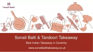 Sonali Balti & Tandoori Takeaway | Offering Great Indian delicacies in Sutton Avenue, Coventry