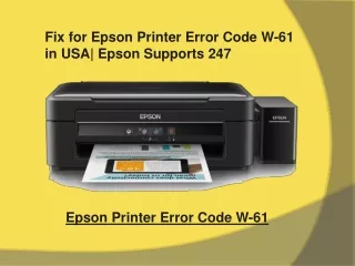 Fix for Epson Printer Error Code W-61 in USA| Epson Supports 247
