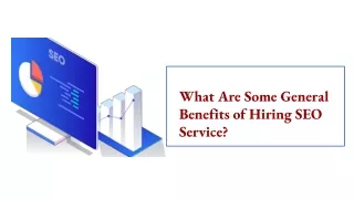 What are Some General Benefits of Hiring SEO Service
