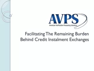 Facilitating The Remaining Burden Behind Credit Instalment Exchanges