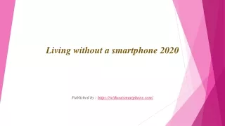 Living without a smartphone 2020