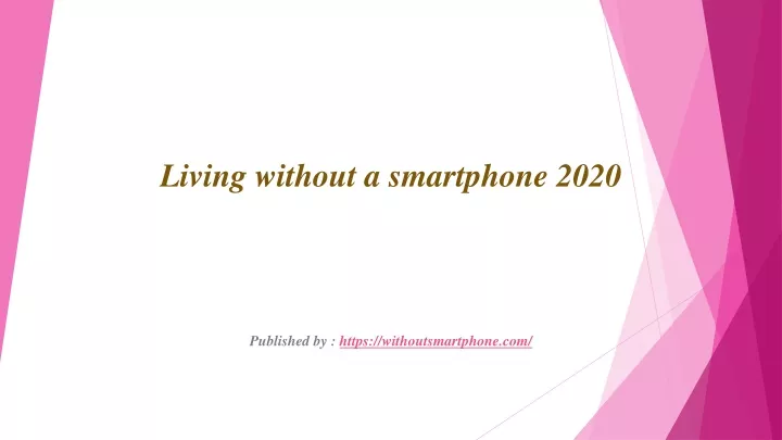living without a smartphone 2020 published by https withoutsmartphone com