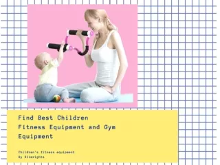 Find Best Children Fitness Equipment and Gym Equipment