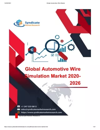 Automotive Wire Market Value with Status and Global Analysis 2020 to 2027|| Future Plans and Industry Growth with High C